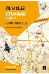 Evliya Çelebi - Seyahatname Seçmeler; Seyahat Ya Resulallah
