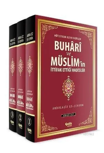 Buhârî ve Müslim'in İttifak Ettiği Hadîsler