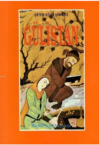 Gülistan; Sadinâme