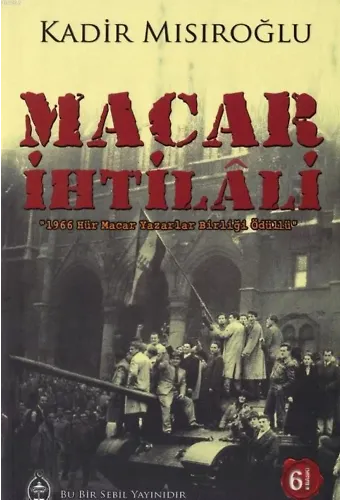 Macar İhtilali; Macar Halkı'nın Moskof İşgalcilerine Cevabı