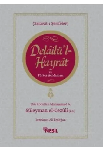 Delailü'l Hayrat ve Türkçe Açıklaması; Salavat-ı Şerifeler