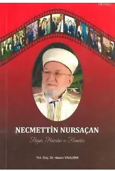 Necmettin Nursaçan Hayatı, Hatıraları ve Hizmetleri