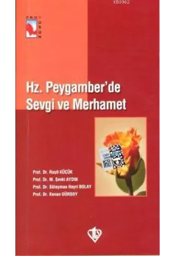 Hz. Peygamber'de Sevgi ve Merhamet