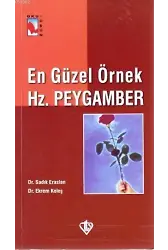 En Güzel Örnek Hz. Peygamber