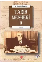 Tarih Meşheri - 2 (Hatırat)