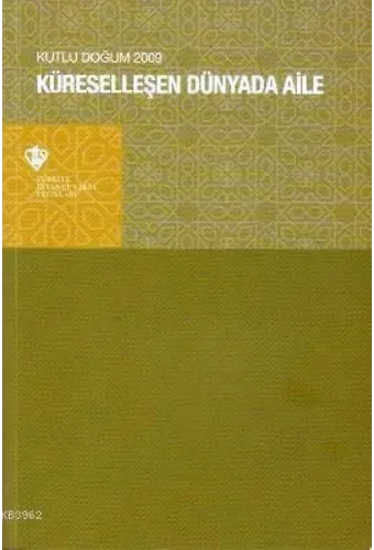 Küreselleşen Dünyada Aile (Kutlu Doğum 2009)