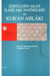 Gönülden Akan İlahi Aşk Nağmeleri ve Kur'an Ahlakı