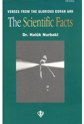 Verses From The Glorious Koran And The Scientific Facts