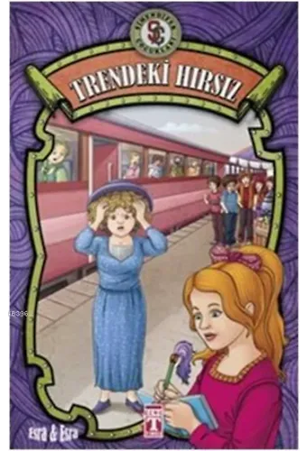 Trendeki Hırsız - Şimendifer Çocukları (Ciltli)