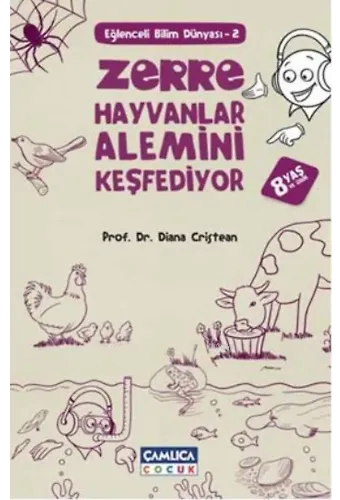 Zerre Hayvanlar Alemini Keşfediyor; 8 Yaş ve Üzeri