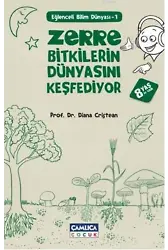 Zerre Bitkilerin Dünyasını Keşfediyor; 8 Yaş ve Üzeri