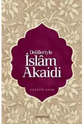 Delilleriyle İslam Akaidi