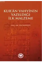 Kur'an Vahyinin Yazıldığı İlk Malzeme