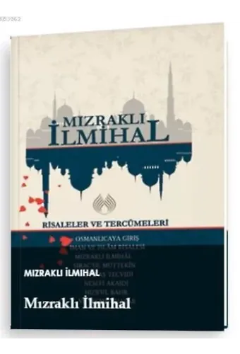 Mızraklı İlmihal Risaleler ve Tercümeleri