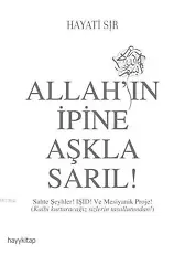 Allah'ın İpine Aşkla Sarıl!