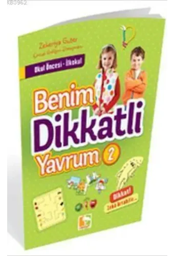 Benim Dikkatli Yavrum 2