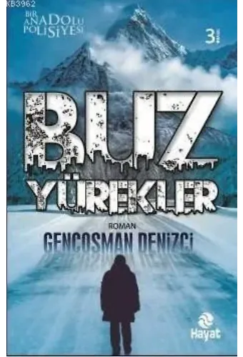 Buz Yürekler; Bir Anadolu Polisiyesi