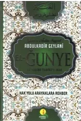 El- Ğunye Li Talibi Tariki'l Hak; Hak Yolunu Arayanlara Rehber