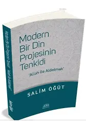 Modern Bir Din Projesinin Tenkidi; Allah ile Aldatmak