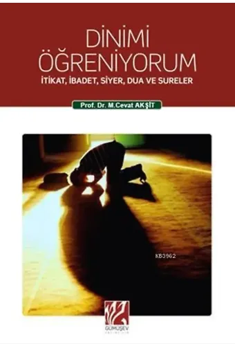Dinimi Öğreniyorum; İtikat, İbadet, Siyer, Dua ve Sureler