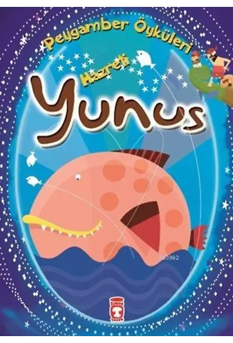 Hazreti Yunus; Peygamber Öyküleri Dizisi, 8+ Yaş
