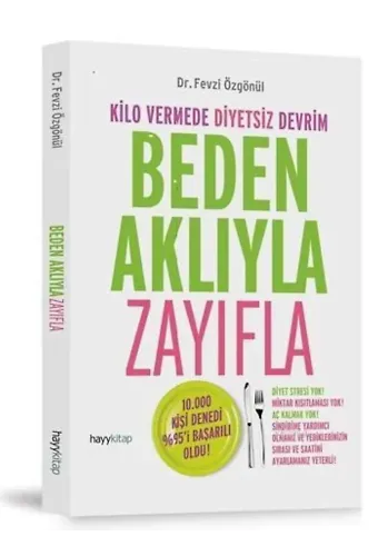 Beden Aklıyla Zayıfla; Kilo Vermede Diyetsiz Devrim
