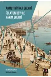 Felatun Bey ile Rakım Efendi