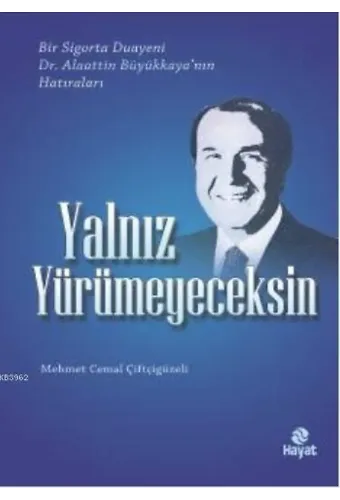 Yalnız Yürümeyeceksin