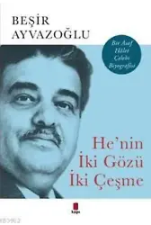 He'nin İki Gözü İki Çeşme; Bir Asaf Hâlet Çelebi Biyografisi