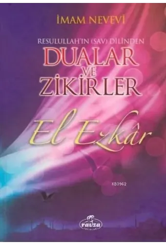 El Ezkar Resulullah'ın Dilinden Dualar ve Zikirler (Ciltli) (2 Hm.)