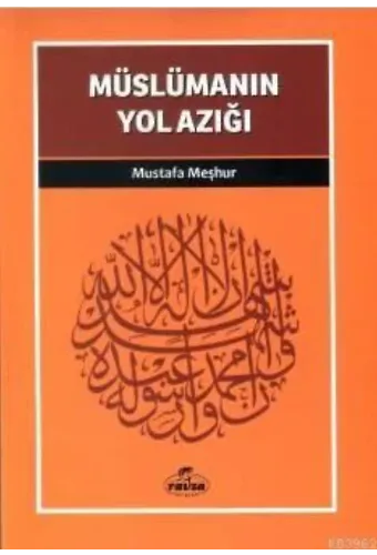 Müslümanın Yol Azığı; Davet Fıkhı Dizisi 3
