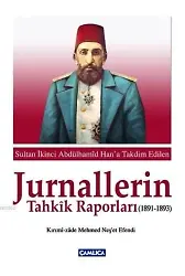 Jurnallerin Tahkik Raporları 1891 - 1893
