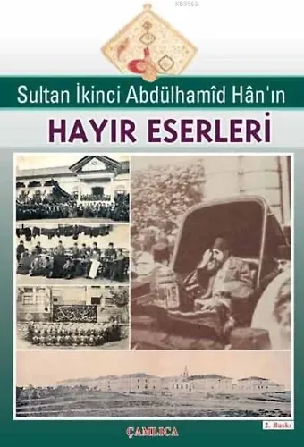 Sultan Abdülhamid Han'ın Hayır Eserleri