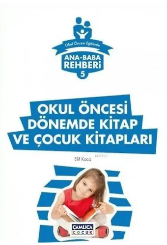 Okul Öncesi Dönemde Kitap ve Çocuk Kitapları; Ana Baba Rehberi 5
