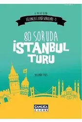 80 Soruda İstanbul Turu (8+ Yaş); Eğlenceli Zeka Soruları 1