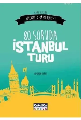 80 Soruda İstanbul Turu (8+ Yaş); Eğlenceli Zeka Soruları 1