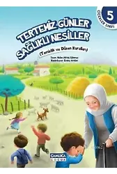 Tertemiz Günler Sağlıklı Nesiller; Çiçekler Sınıfı 5
