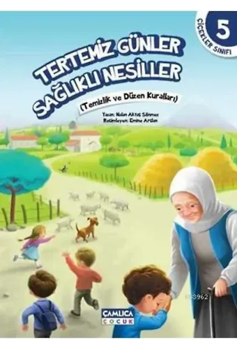Tertemiz Günler Sağlıklı Nesiller; Çiçekler Sınıfı 5