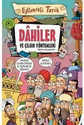 Dâhiler ve Çılgın Yöntemleri; Eğlenceli Tarih, 10+ Yaş