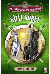 Gizli Görev; Alparslan'ın Akıncısı