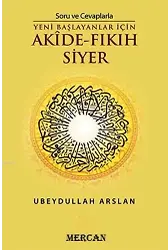 Soru ve Cevaplarla Akide Fıkıh Siyer; Yeni Başlayanlar İçin