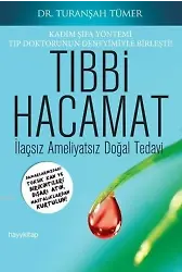 Tıbbi Hacamat; İlaçsız Ameliyatsız Doğal Tedavi