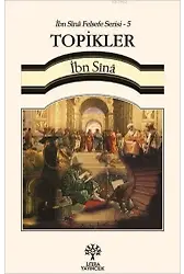Topikler - İbn Sînâ Felsefe Serisi 5