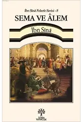 Sema ve Âlem - İbn Sînâ Felsefe Serisi 8