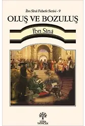 Oluş ve Bozuluş - İbn Sînâ Felsefe Serisi 9