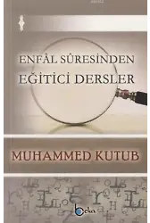 Enfâl Sûresinden Eğitici Dersler