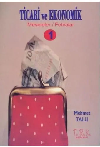 Ticari ve Ekonomik Meseleler - Fetvalar 1