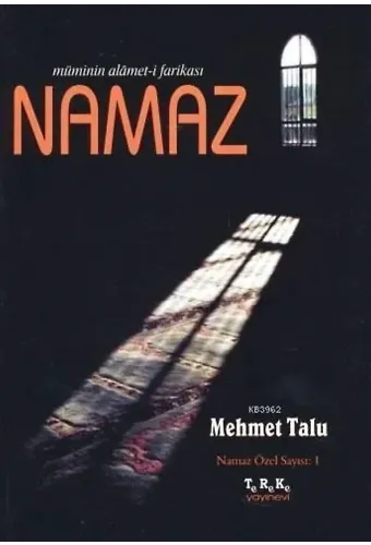 Müminin Alamet-i Farikası Namaz