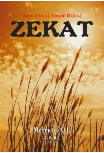 Zekat; Veren O (c.c) İsteyen O (c.c)