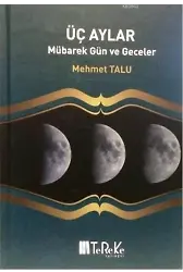 Üç Aylar; Mübarek Gün ve Geceler